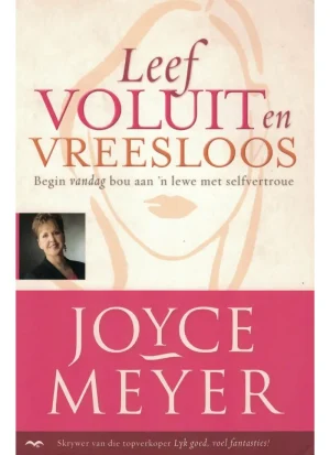 Leef voluit en vreesloos