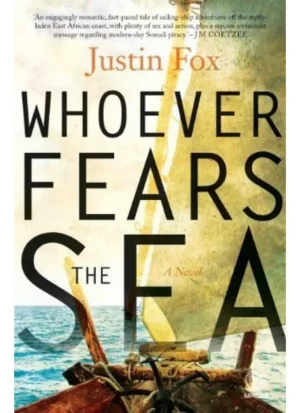 Whoever Fears the Sea