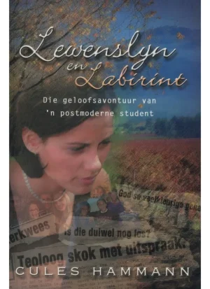 Lewenslyn en Labirint deur Cules Hammann