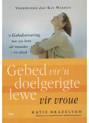 Gebed vir 'n doelgerigte lewe vir vroue