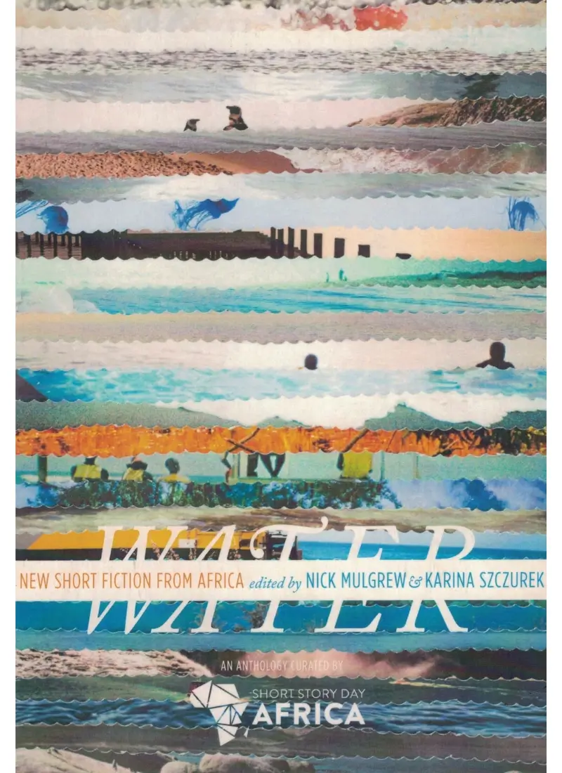 Water - New Short Fiction from Africa