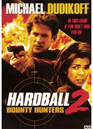 Hardball 2 - Bounty Hunters (DVD)