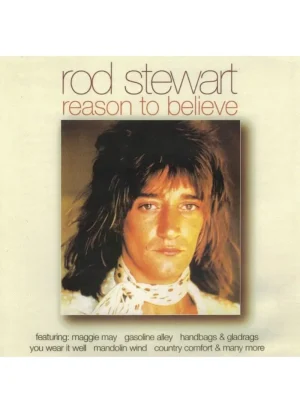 Rod Stewart - Reason to Believe (CD)