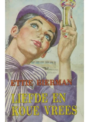 Liefde en koue vrees deur Ettie Bierman