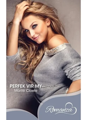Perfek vir my deur Marile Cloete