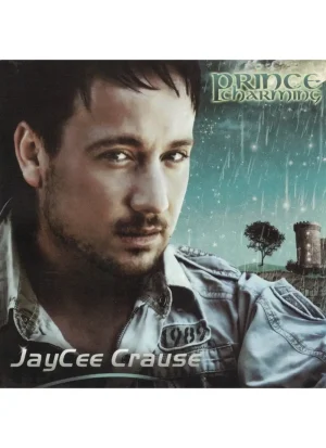 Jaycee Crause - Prince Charming (CD)