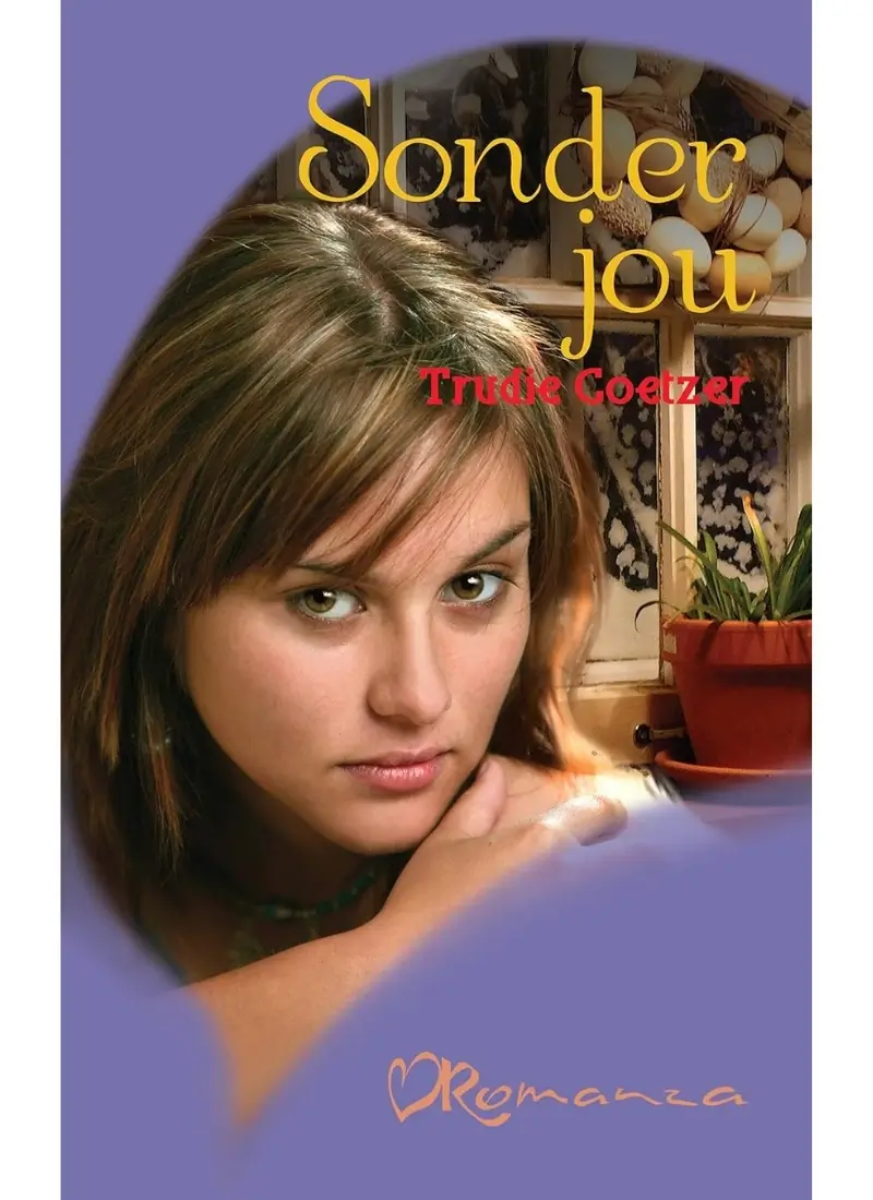 Sonder jou deur Trudie Coetzer