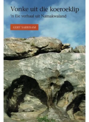 Vonke uit die Koeroeklip deur Gert Sarrisam
