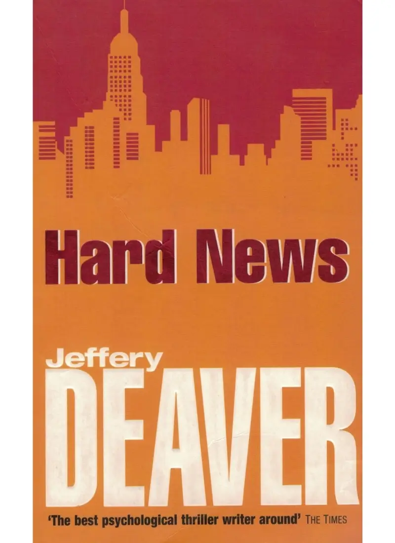 Hard News by Jeffery Deaver