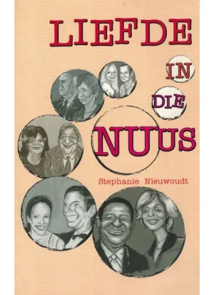 Liefde in die nuus deur Stephanie Nieuwoudt
