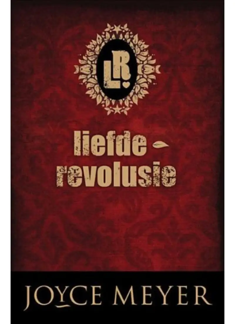 Liefde-Revolusie deur Joyce Meyer
