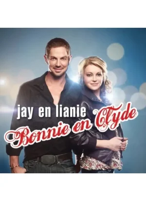 Jay en Lianie - Bonnie en Clyde (CD)