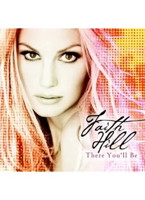 Faith Hill - There You'll Be (CD)