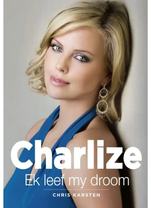 Charlize: Ek leef my droom