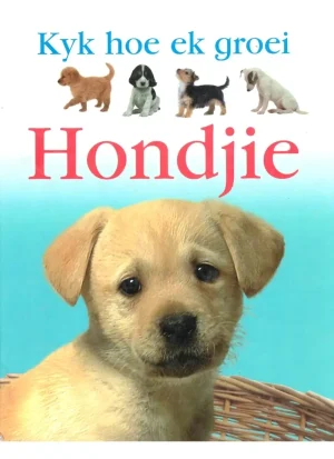 Kyk hoe ek groei: Hondjie