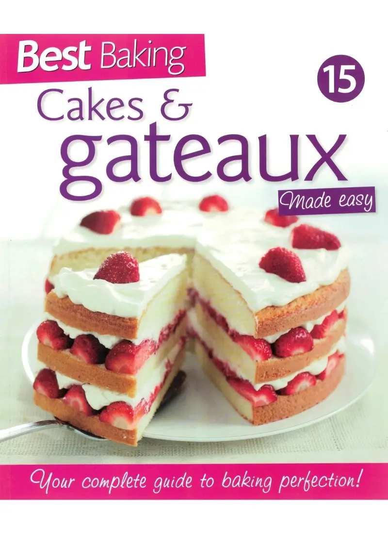 Best Baking 15: Cakes and Gateaux