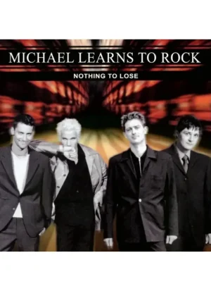 Michael Learns to Rock - Nothing to Lose (CD)