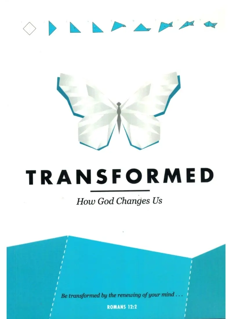 Transformed: How God changes us
