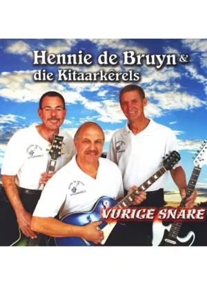 Hennie de Bruyn en Die Kitaarkerels - Vurige Snare (CD)