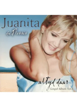 Juanita du Plessis – Altyd Daar (CD)