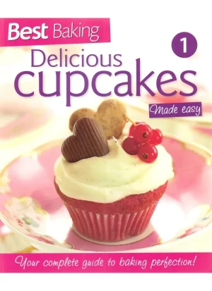 Best Baking 1: Delicious Cupcakes