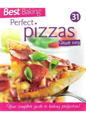 Best Baking 31: Perfect Pizzas