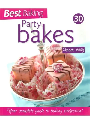 Best Baking 30: Party Bakes