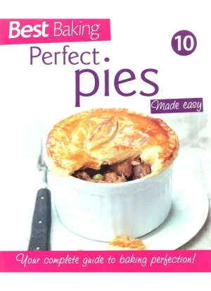 Best Baking 10: Perfect Pies
