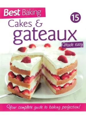 Best Baking 15: Cakes and Gateaux