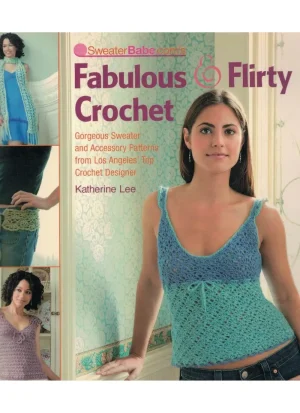 Fabulous and Flirty Crochet