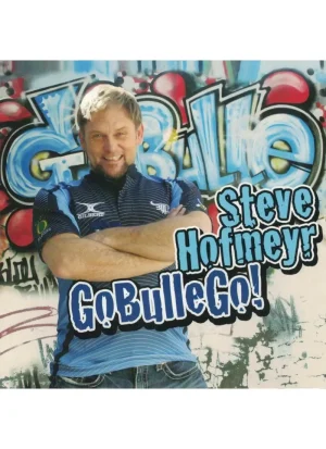 Steve Hofmeyr - Go Bulle Go (CD)