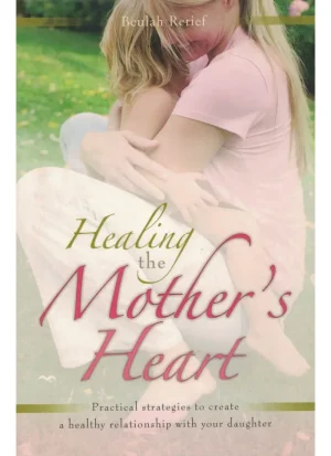 Healing the Mother's Heart