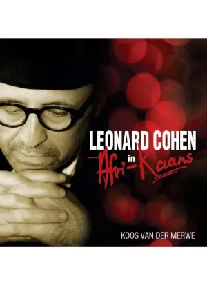 Koos Van Der Merwe - Leonard Cohen In Afri-Kaans (CD)