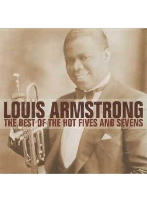 Louis Armstrong - The Best of the Hot Fives and Sevens (Double CD)