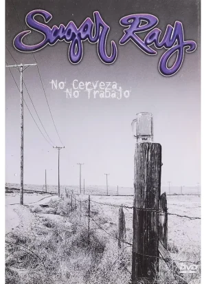 Sugar Ray - No Cervazo, No Trabajo (DVD)