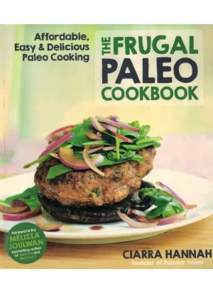 The Frugal Paleo Cookbook