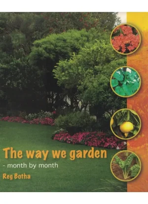 The way we garden - month by month