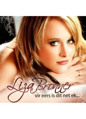 Liza Bronner - Vir eers is dit net ek (CD)