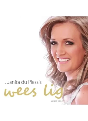 Juanita du Plessis - Wees Lig (CD)