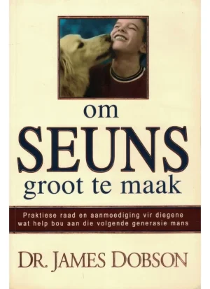 Om seuns groot te maak