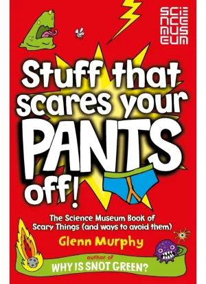 Stuff the scares your pants off!