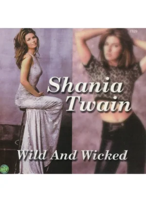 Shania Twain - Wild and Wicked (CD)